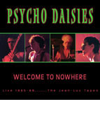 Psycho Daisies Welcome to Nowhere cd