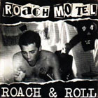 Roach Motel Roach & Roll
